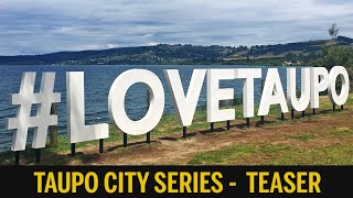 New Zealand Travel: Taupo City Trip | Teaser
