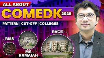 All About COMEDK 2026 | Pattern, Cut Off, Top Colleges, Admission Process, Eligibility & Preparation