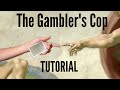 The Gambler's Cop - Sleight of Hand TUTORIAL