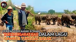 🥎CERITA AMAK KONAH TAKON NGARAT KAU DALAM LAGU GAMBUS TUNGGAL SASAK BIKIN SEDIH