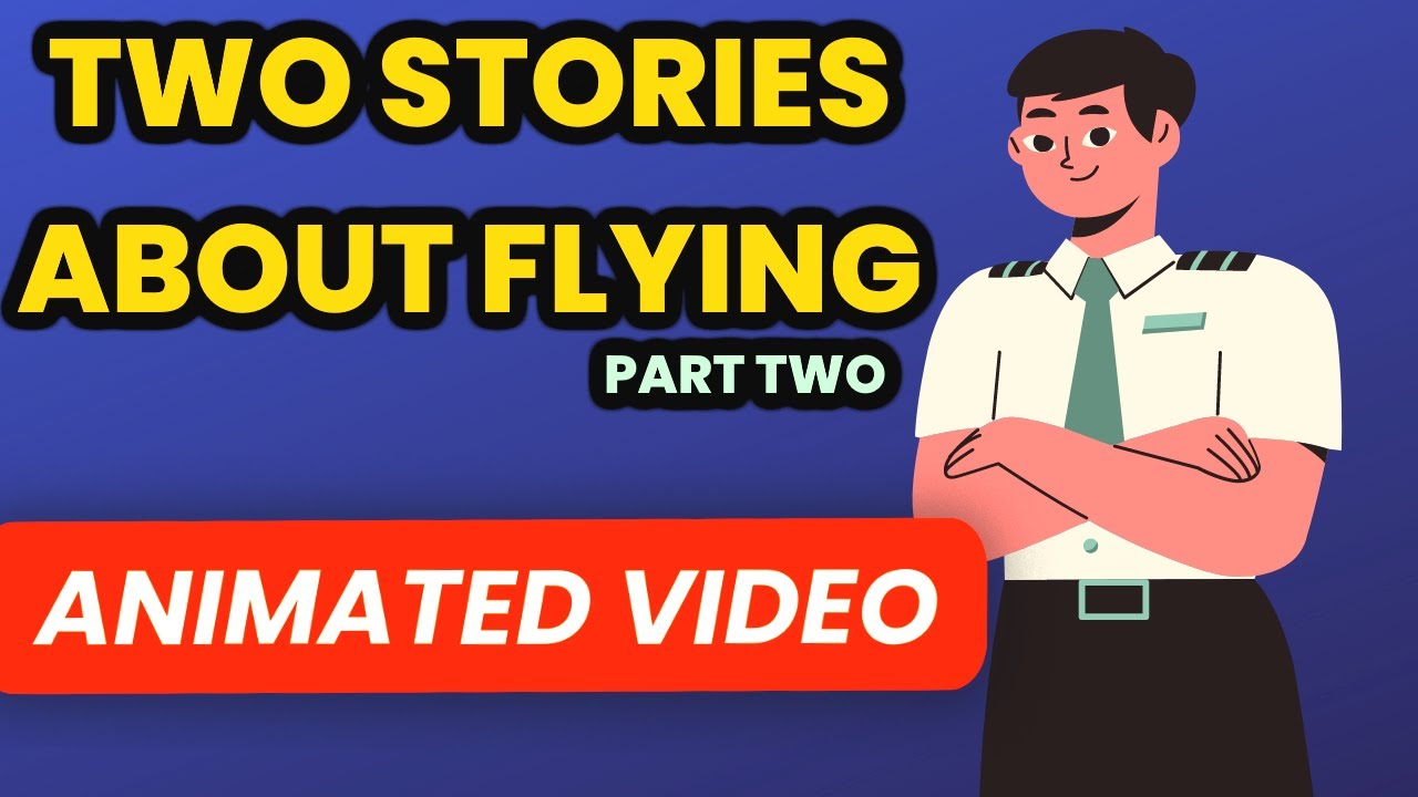 Two Stories About Flying Part 2 | Animation | Class 10 in Hindi | The Black Aeroplane