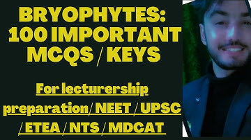 BRYOPHYTES: 100 IMPORTANT MCQS + ANSWER KEY  @biologywithkhuramshah1953