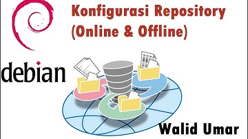 Panduan 4 : Konfigurasi Repository Online & Offline
