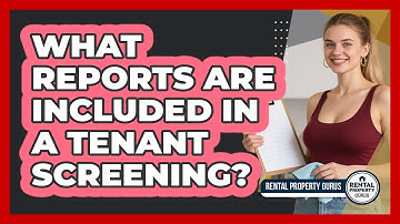 What Reports Are Included in a Tenant Screening?