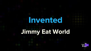 Jimmy Eat World - Invented | Karaoke Version