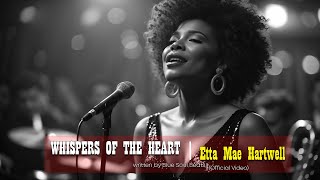 Etta Mae Hartwell – "Whispers of the Heart" (Official Music Video)