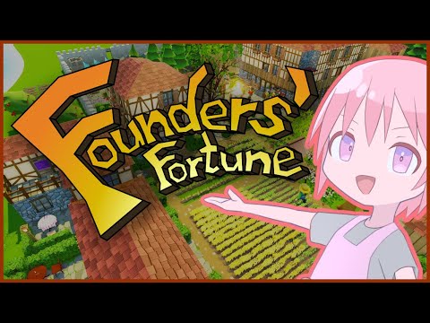【Founders' Fortune】町つくるぞぉ！【【Vtuber】
