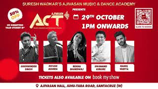 Join us on October 29th for Ajivasan ACT 2023. Grab your tickets on BookMyShow or visit our website