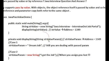 Java Objects are passed by value or by reference  Java Interview Question And Answer