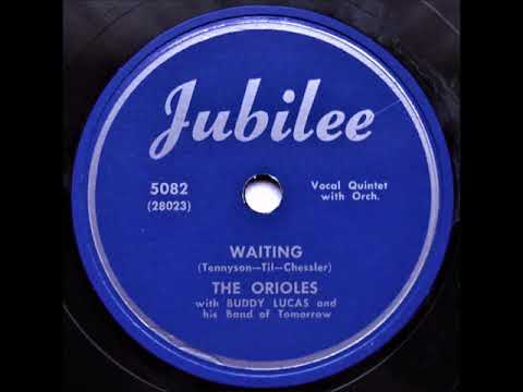 The Orioles — The Orioles- Waiting (78 RPM Transfer)