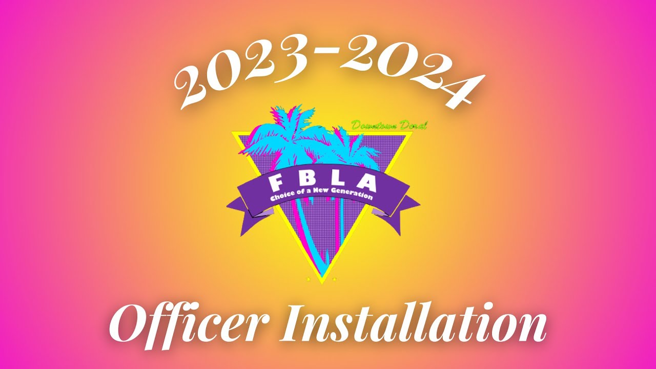 FBLA 20232024 Officer Installation YouTube