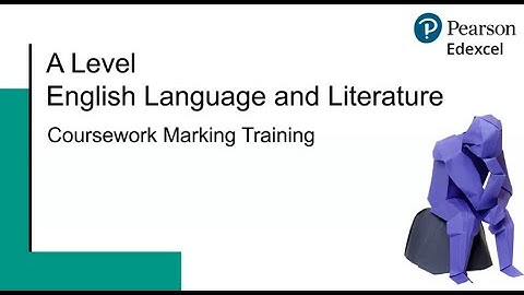 A Level English Language and Literature Coursework Marking Training (2024)