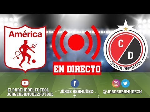 AMERICA 2 VS 0 CUCUTA - EN VIVO - LIGA AGUILA liga aguila 2019 posiciones
