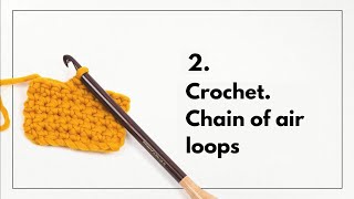 Crochet  Chain of air loops