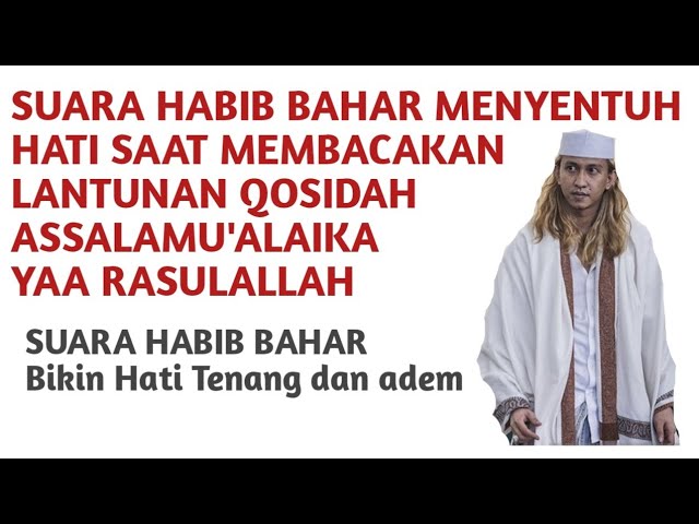 Qosidah HABIB BAHAR Assalamu'alaika Yaa Rasulallah ... Lirik ada di deskkripsi ! class=