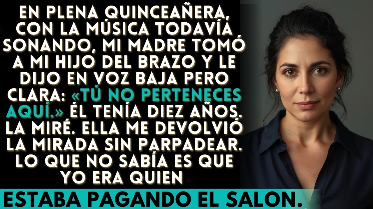 La noche de la quinceañera de mi sobrina, vi a mi madre interceptar a mi hijo de 10 años antes de que pudiera saludar a su prima. Se agachó a su altura y le soltó: "Tú no perteneces aquí. Ve a...