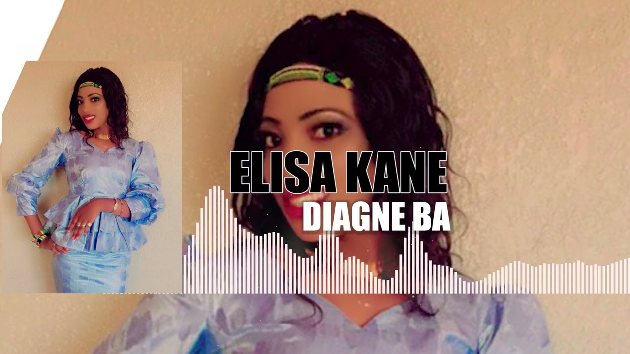 Elisa kané - Diagne Ba ( Audio Officiel )