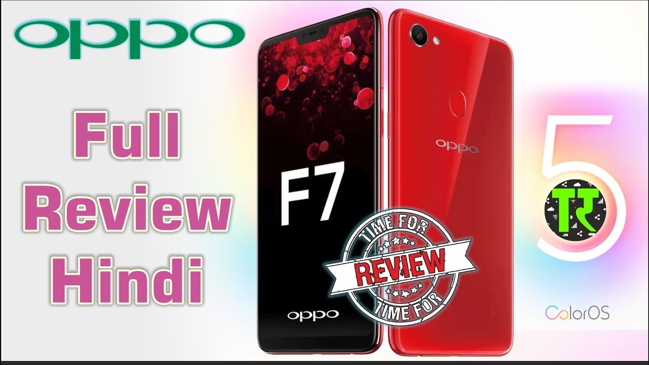 Hindi Oppo F7 Full Review India Design, Camera, Dual 4G Volte Features, Face Unlock - Buy Or not
