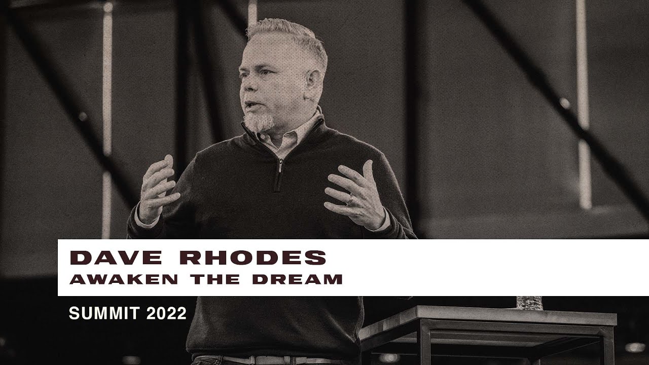 Summit 2022 | Session 2 | Dave Rhodes - YouTube