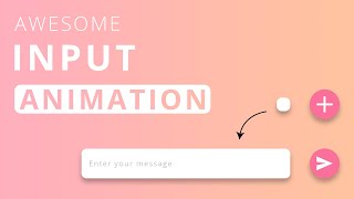 How To Make Awesome Input Animation using HTML & CSS | Step By Step Tutorial