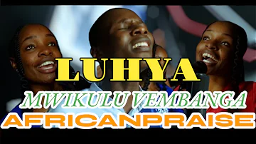 LUHYA ,KUTAKUWA NA BARAKA, LOMBA INJIRA YESU YECHANGA, MWIKULU VEMBANGA HALLELUYA, YESU NE INGABHO..