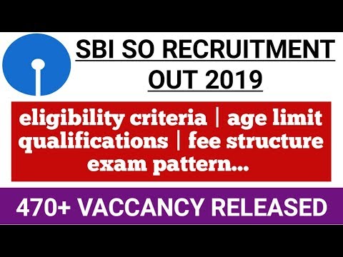 SBI SO RECRUITMENT OUT 2019 || 470+ Vacancies released....