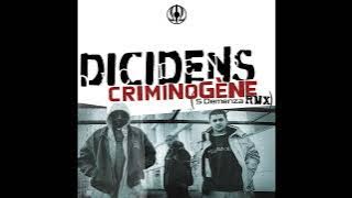 Dicidens - Criminogène (S Demenza Remix)