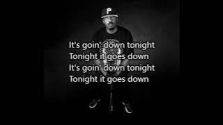 Celly Cel-Its Going Down Tonight [lyrics][HQ]