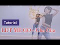 [Tutorial]LET ME GO - Cha Cha-Line dance #차차라인댄스 #부천라인댄스