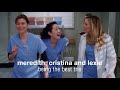 meredith, cristina and lexie being the best trio / humour