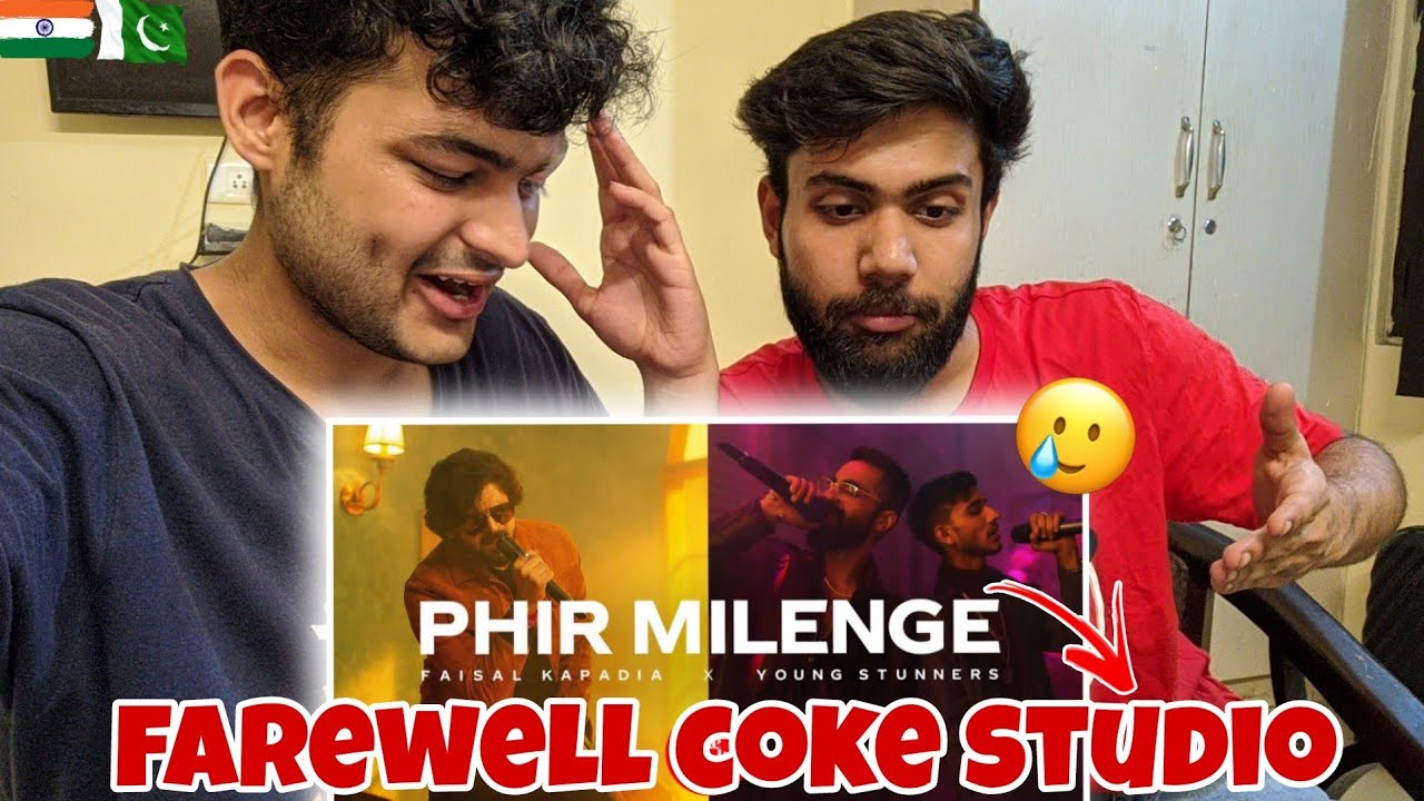 INDIAN GUYS REACTS TO - Phir Milenge | Faisal Kapadia x Young Stunners | Coke Studio | Season 14 |