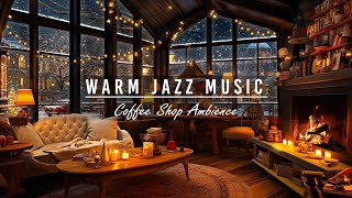 Warm Crackling Fireplace &amp; Cozy Instrumental Jazz Music in Coffee Shop Ambience to Work, Study,Sleep