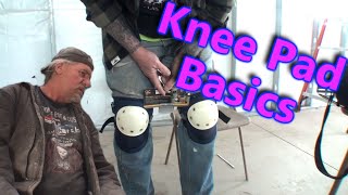 KNEE PADS - How To Use Them THE RIGHT WAY! Do It Yourself