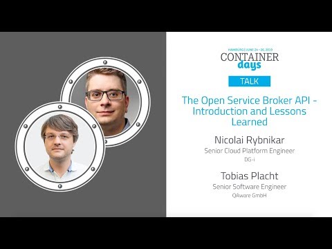 The Open Service Broker API - Introduction and Lessons Learned - Tobias Placht & Nicolai Rybnikar