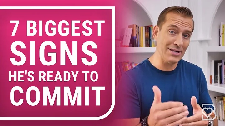 7 Biggest Signs He's READY to Commit (and 3 Signs ...