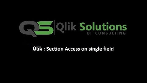 Qlik : 001_Section Access : On a single field