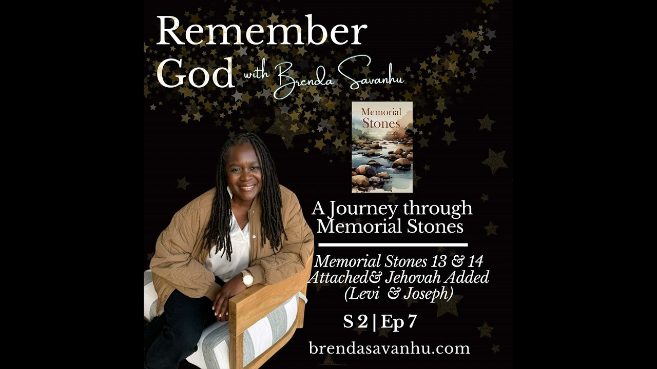 S2 | Ep.7 - A Journey through Memorial Stones: Memorial Stones 13 & 14 Attached & Jehovah Has Add...