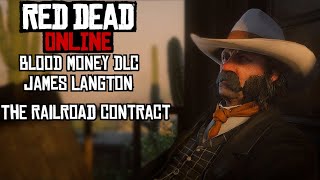 Red Dead Online: Blood Money DLC - James Langton (The Railroad Contract)