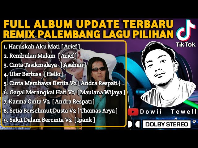 FULL ALBUM REMIX PALEMBANG LAGU PILIHAN UPDATE TERBARU class=