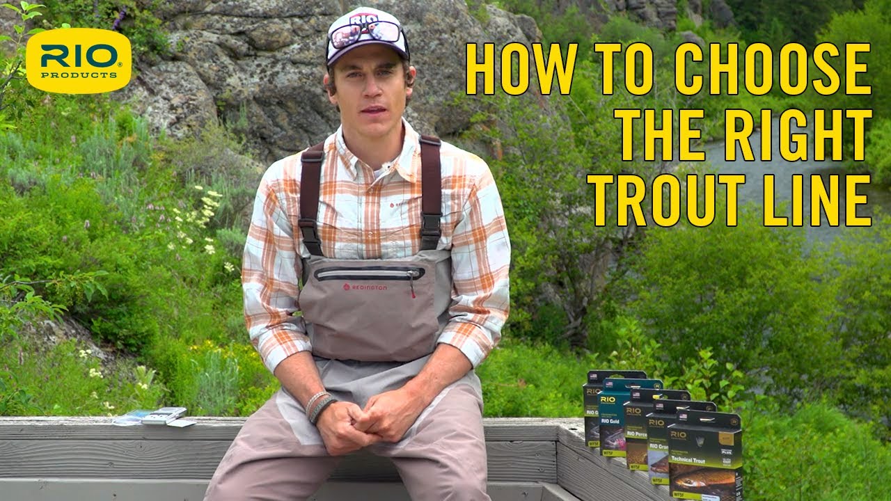 How To Choose The Right Trout Line - S5 E5 