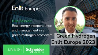Enlit Europe 2023  Uncover the potential of a green hydrogen ecosystem | Schneider Electric