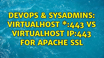 DevOps & SysAdmins: virtualhost \*:443 vs virtualhost ip:443 for apache ssl