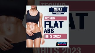 E4F - Flat Abs Techno Hits 2023 Session Various Bpm - Fitness &amp; Music 2023