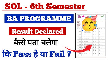 du sol 6th semester ba Programme result declared कैसे पता चलेगा कि Pass है या Fail ? | sol sixth sem