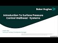 Introduction to surface pressure control wellhead systems eng hazem said baker huges