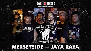 Merseyside - Jaya Raya ( Live Music At Atribut Jakarta )