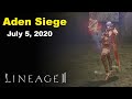 Lineage 2 (Naia Server) Aden Siege - July 5, 2020