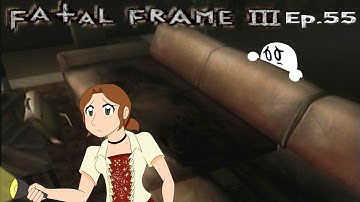 Fatal Frame 3 ep.55 -  He