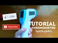 TUTORIAL THERMOMETER INFRARED cara pakai alat thermometer infrared - Rakana story