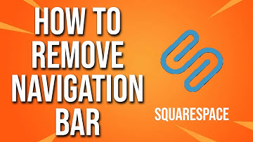 How To Remove Navigation Bar Squarespace Tutorial